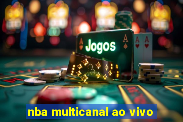 nba multicanal ao vivo