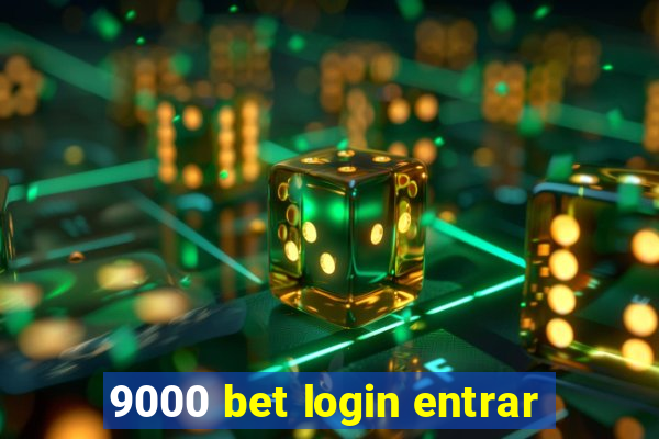 9000 bet login entrar