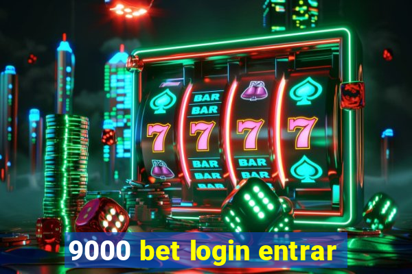 9000 bet login entrar