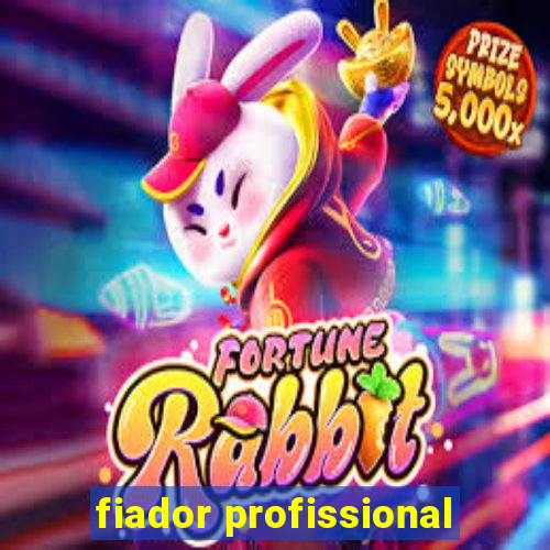 fiador profissional