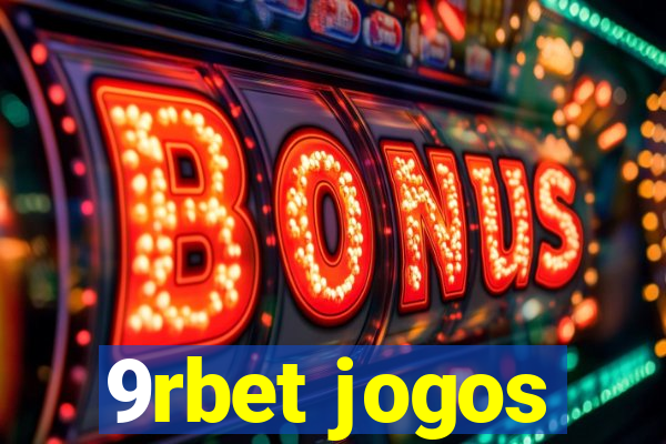 9rbet jogos