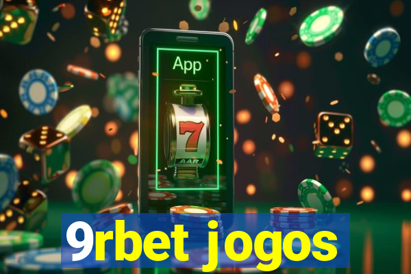 9rbet jogos