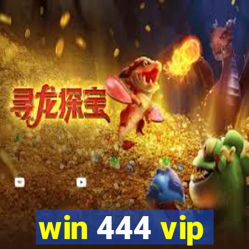 win 444 vip