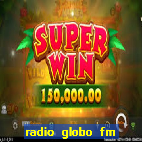 radio globo fm 90.1 salvador bahia