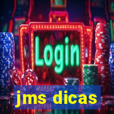 jms dicas