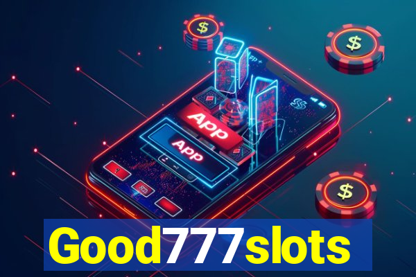 Good777slots