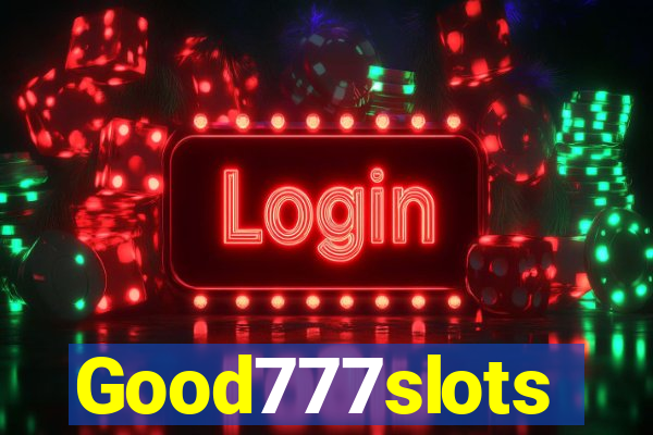 Good777slots