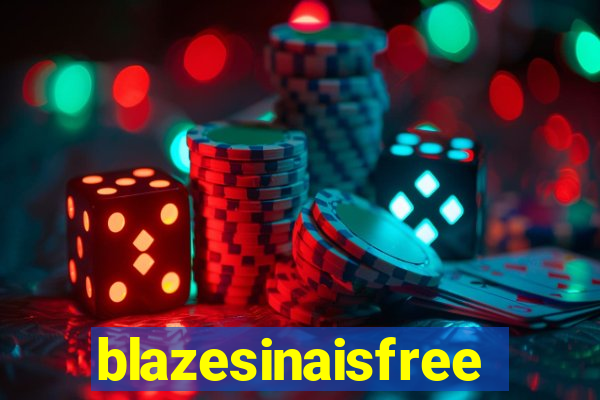 blazesinaisfree