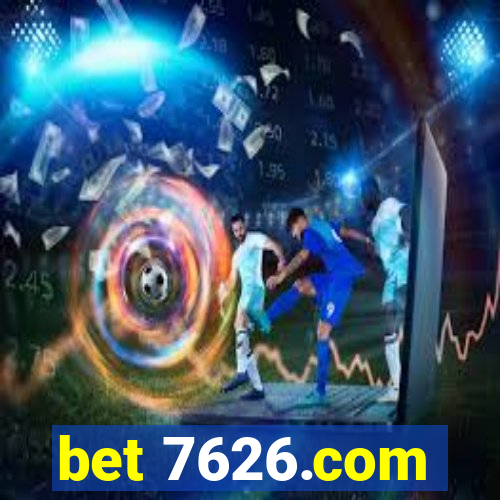 bet 7626.com