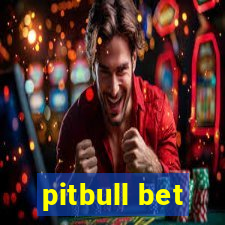 pitbull bet