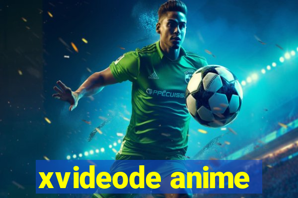 xvideode anime