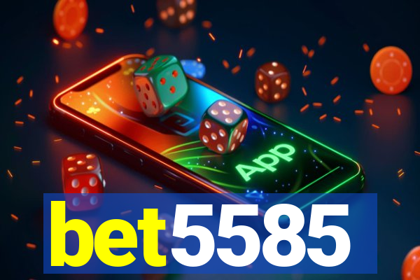 bet5585