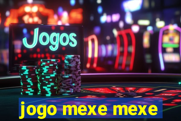 jogo mexe mexe