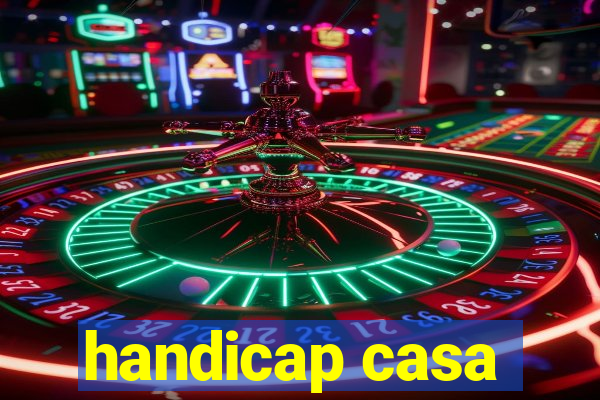 handicap casa