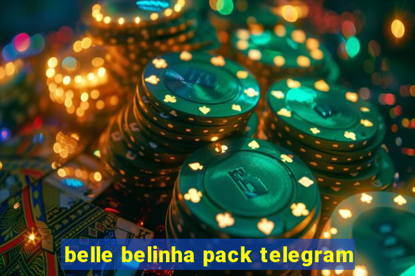 belle belinha pack telegram