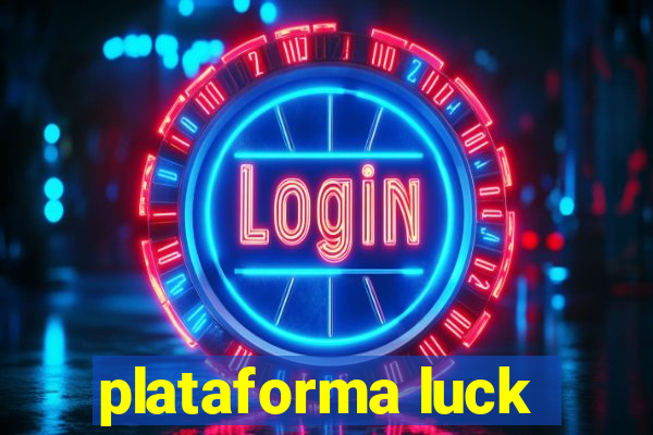 plataforma luck