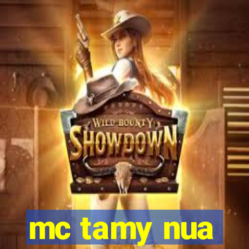 mc tamy nua