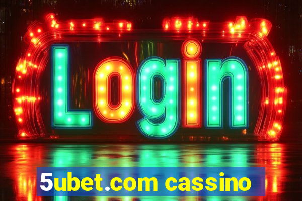 5ubet.com cassino