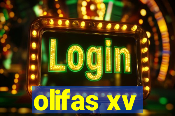 olifas xv