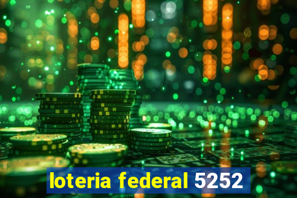 loteria federal 5252