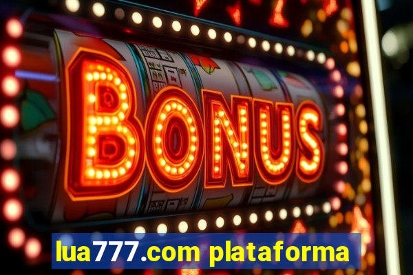 lua777.com plataforma