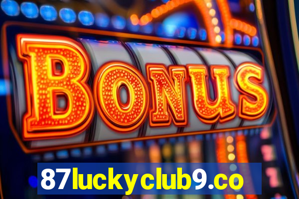 87luckyclub9.com