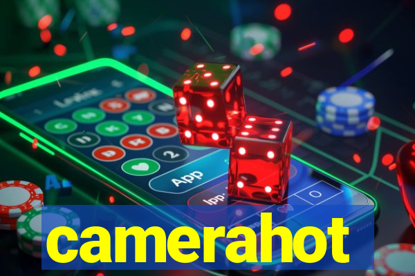 camerahot