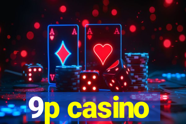 9p casino