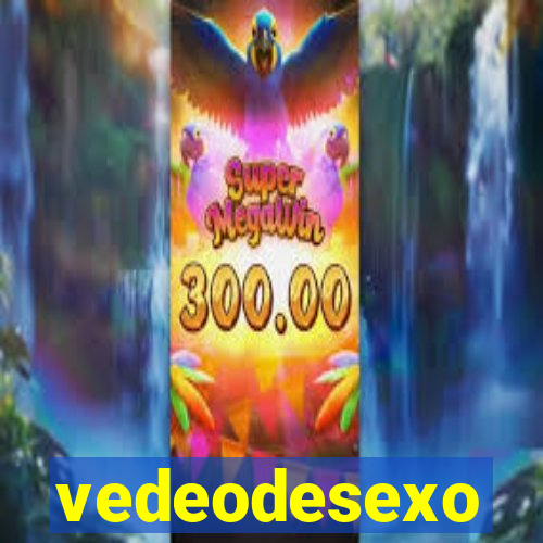 vedeodesexo