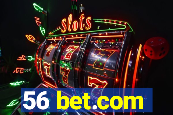 56 bet.com