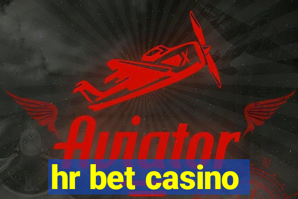 hr bet casino