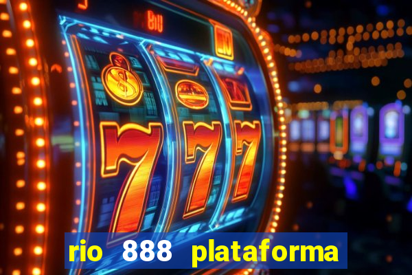 rio 888 plataforma de jogos