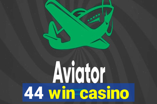 44 win casino