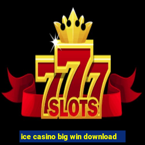 ice casino big win download