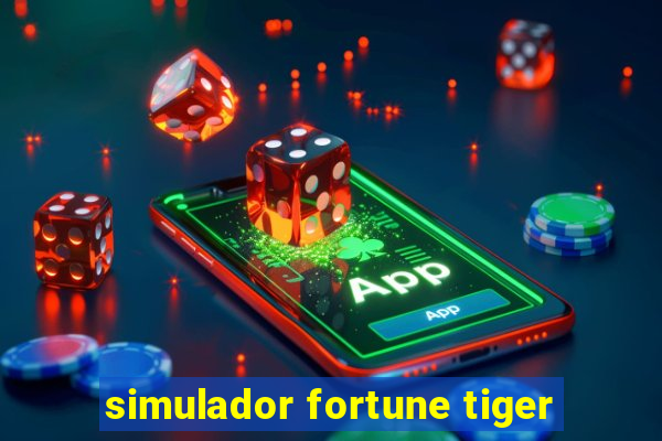 simulador fortune tiger