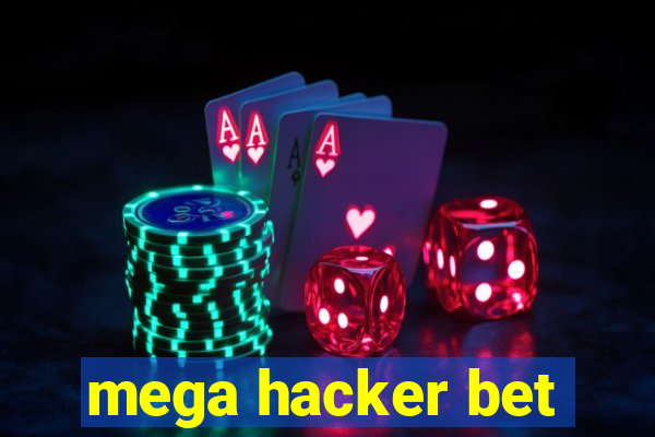 mega hacker bet