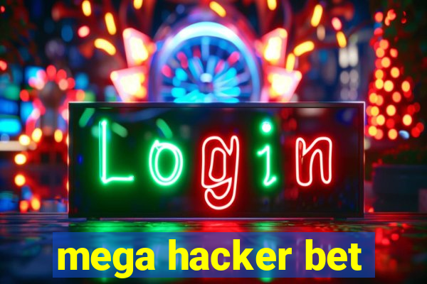 mega hacker bet