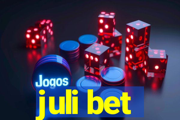 juli bet