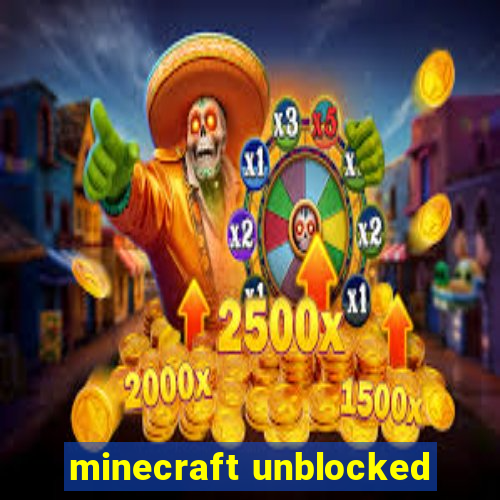 minecraft unblocked