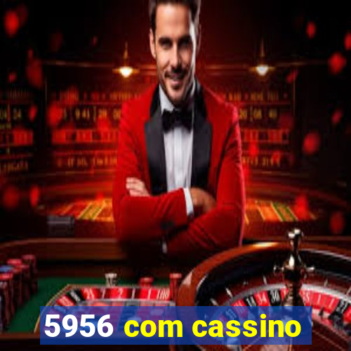 5956 com cassino