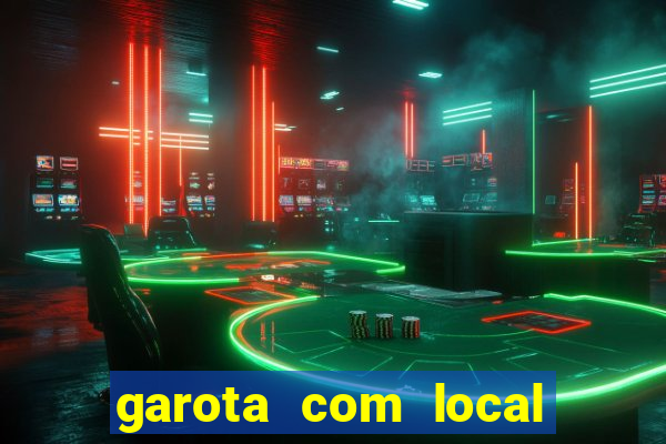 garota com local em joinville