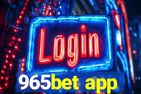 965bet app