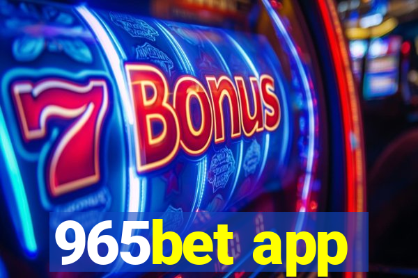 965bet app