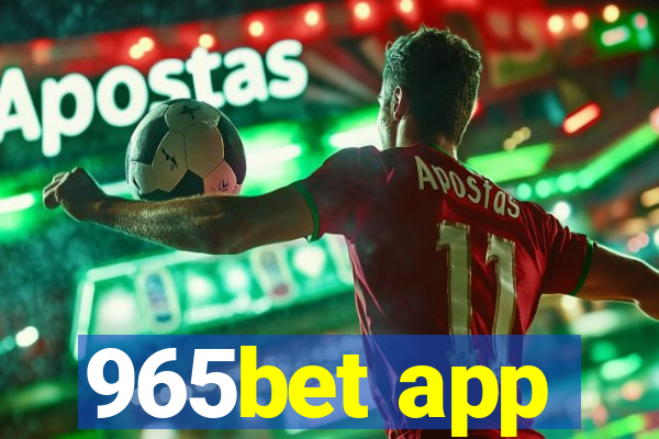 965bet app