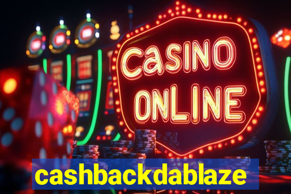 cashbackdablaze