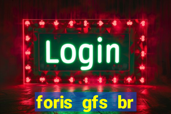 foris gfs br instituicao de pagamento ltda