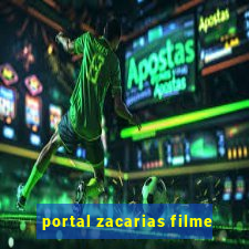 portal zacarias filme