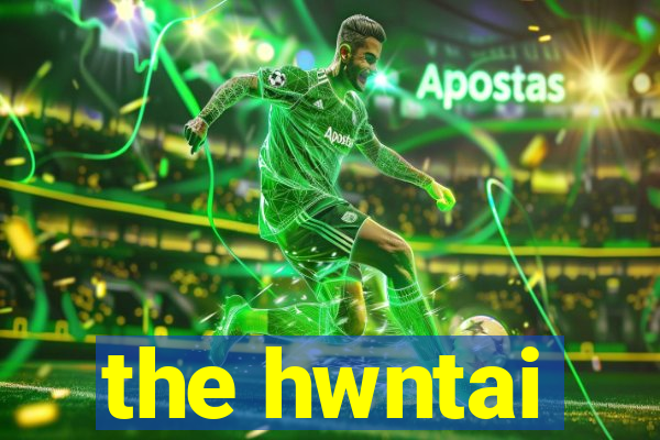 the hwntai