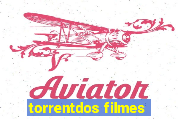 torrentdos filmes