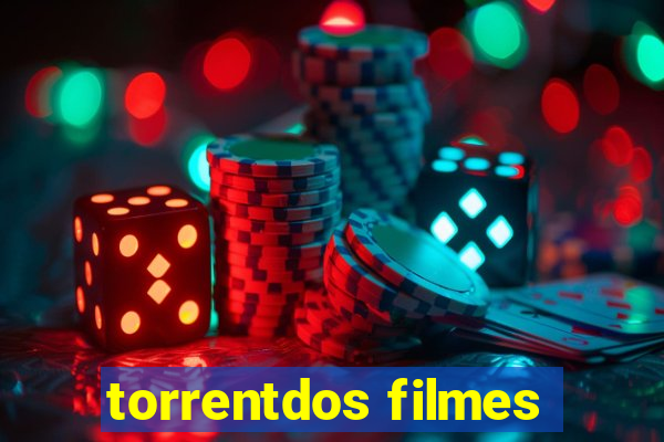 torrentdos filmes